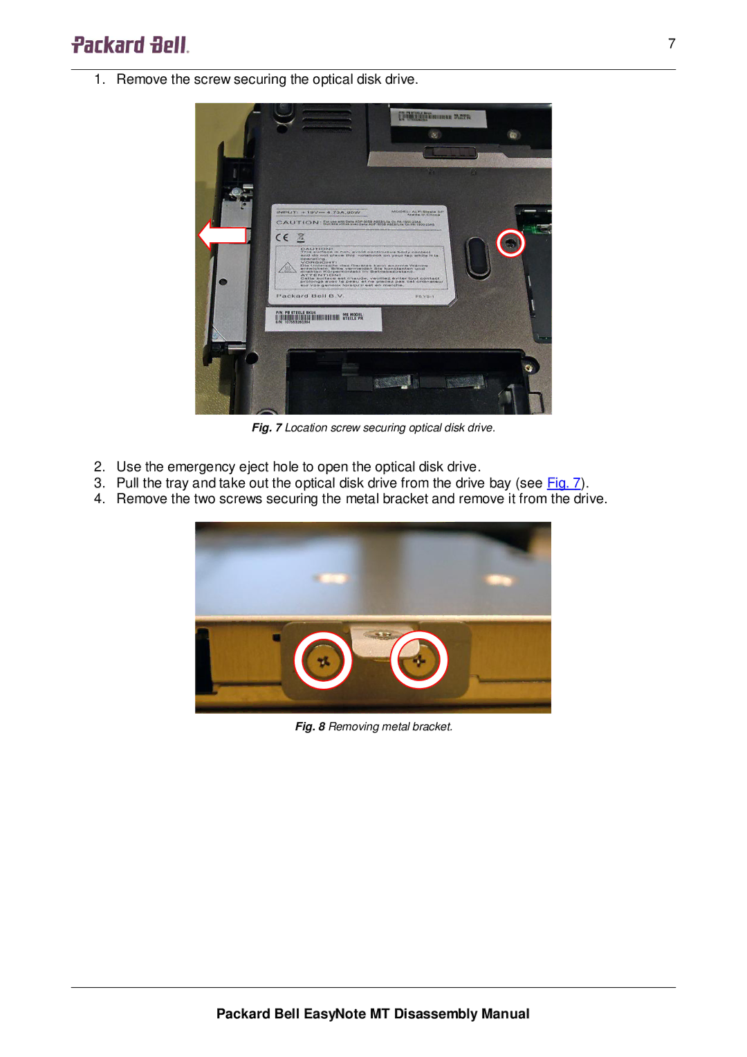 Packard Bell MT manual Remove the screw securing the optical disk drive 