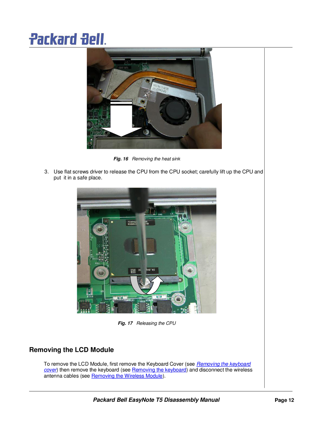 Packard Bell T5 manual Removing the LCD Module, Removing the heat sink 