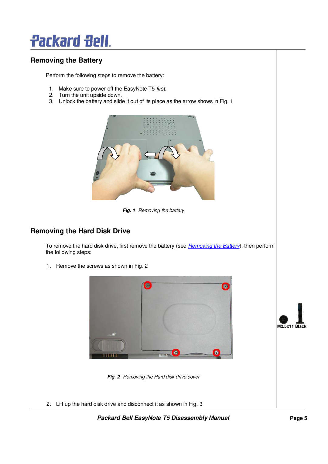 Packard Bell T5 manual Removing the Battery, Removing the Hard Disk Drive 