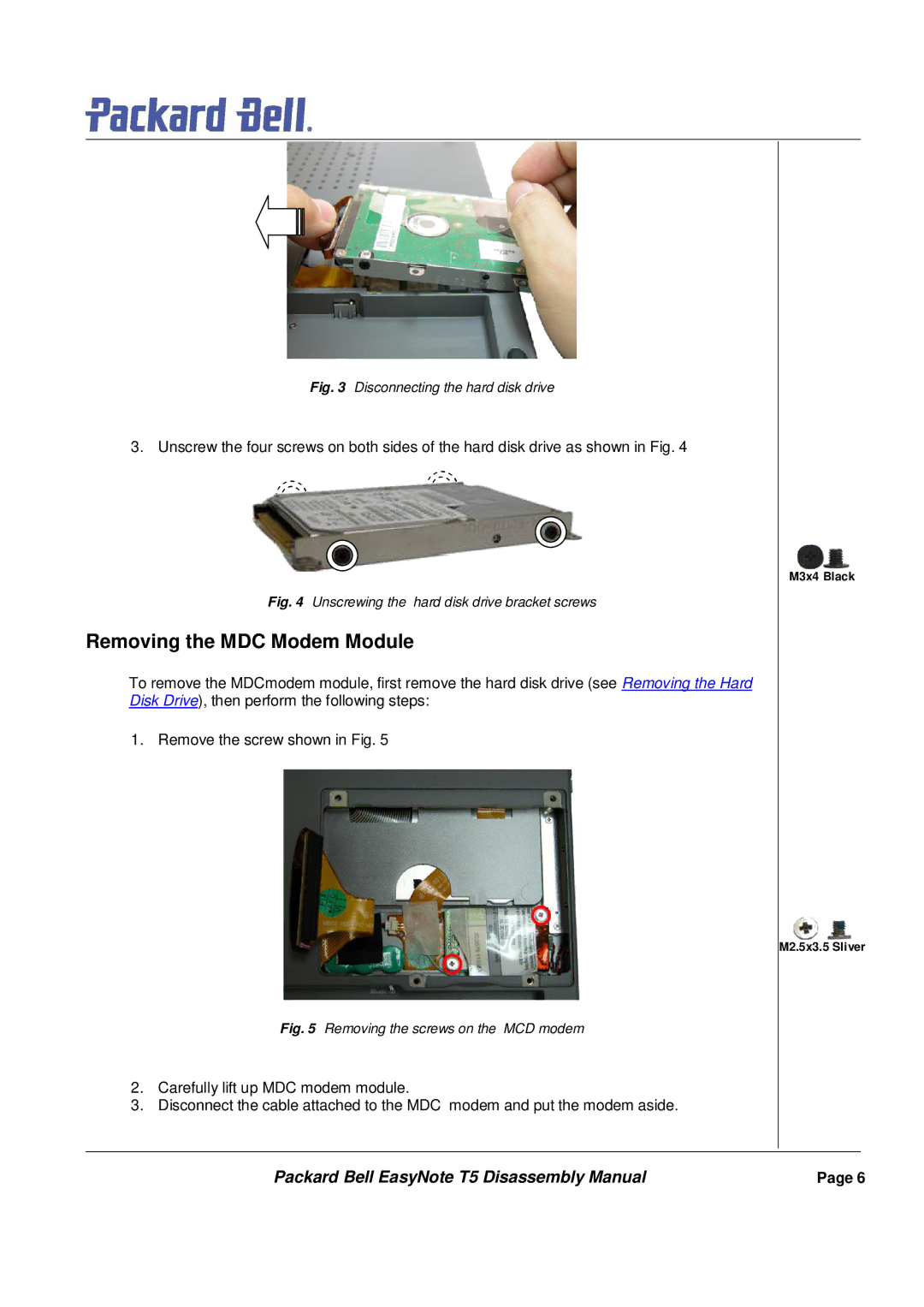 Packard Bell T5 manual Removing the MDC Modem Module, Disconnecting the hard disk drive 