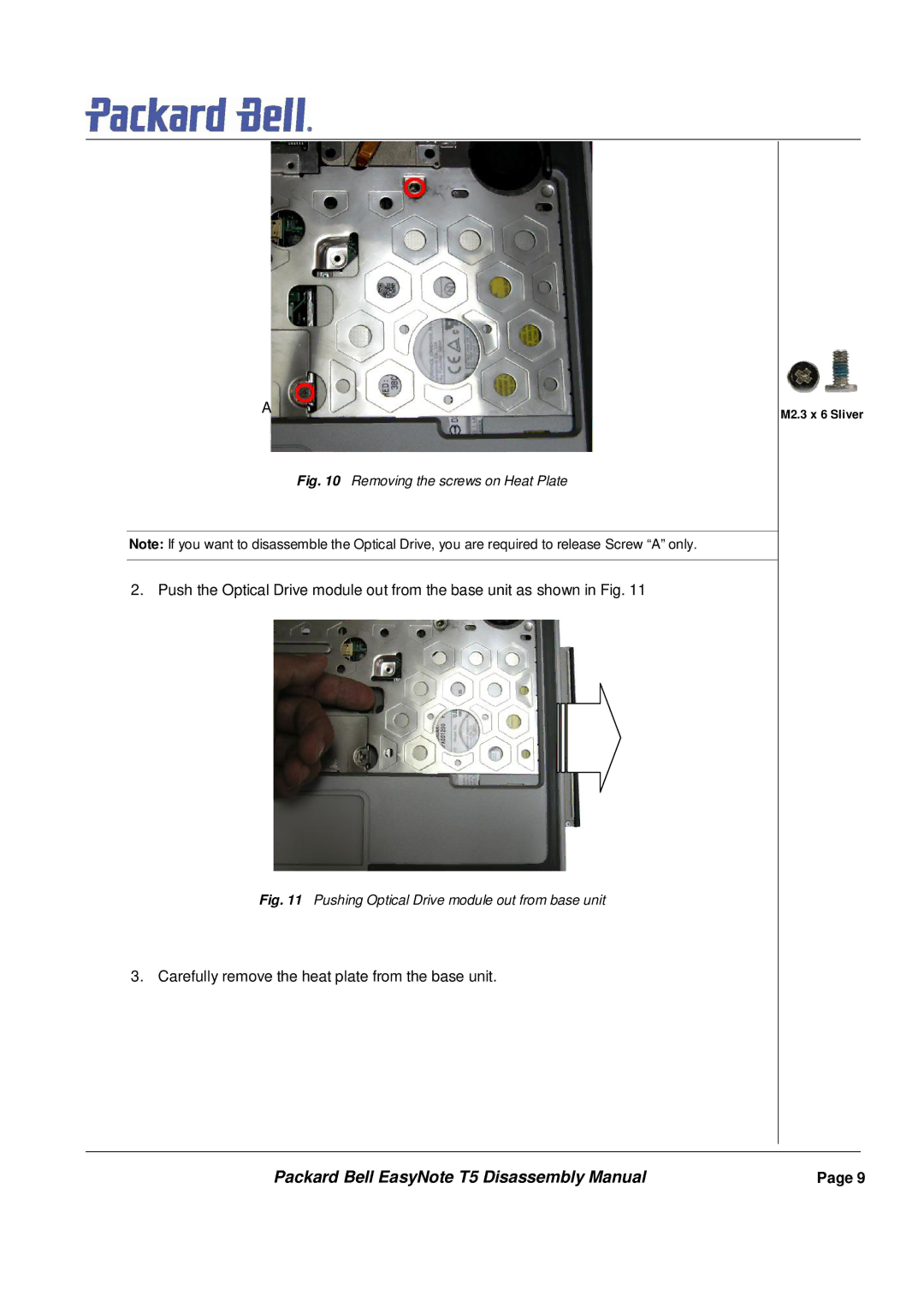 Packard Bell T5 manual Carefully remove the heat plate from the base unit 