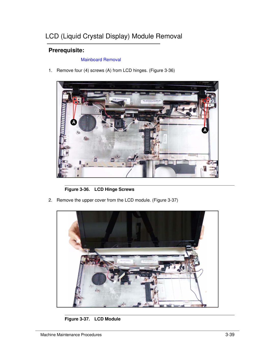 Packard Bell TK11BZ, TK13BZ manual LCD Liquid Crystal Display Module Removal, LCD Hinge Screws 