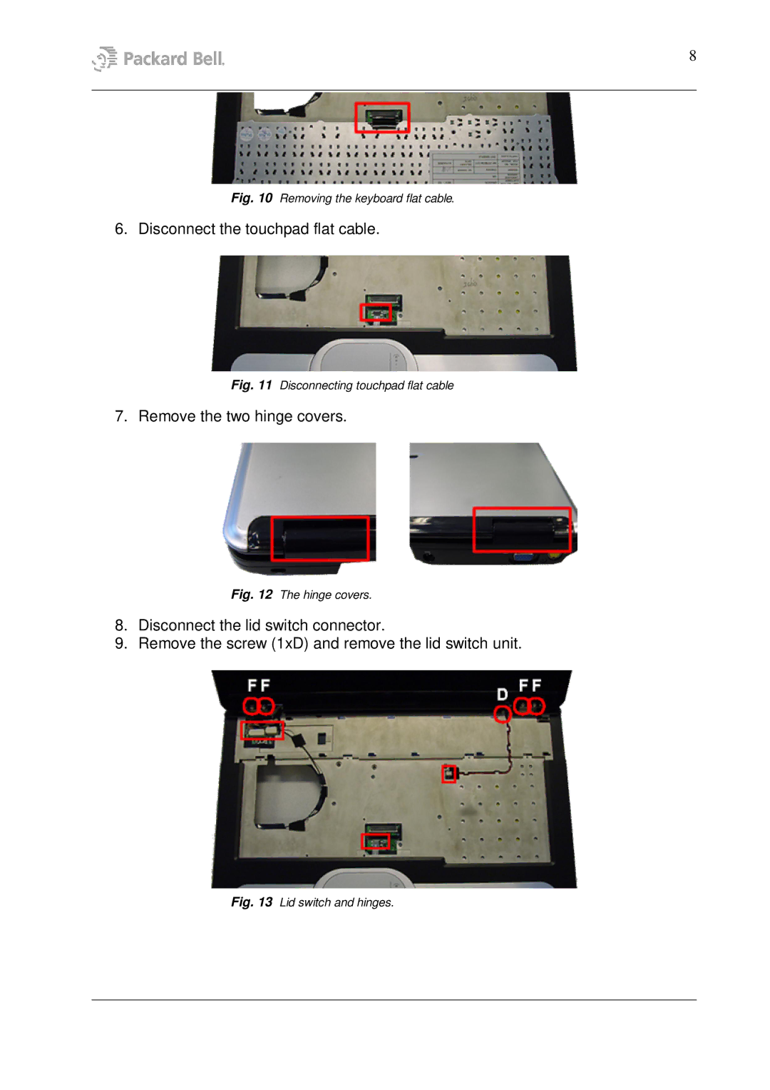 Packard Bell W7 manual Disconnect the touchpad flat cable 