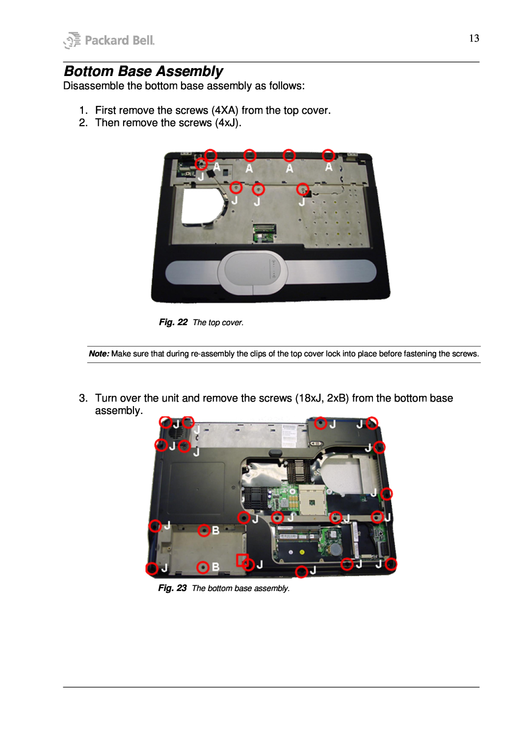 Packard Bell W7 manual Bottom Base Assembly, Disassemble the bottom base assembly as follows, Then remove the screws 4xJ 