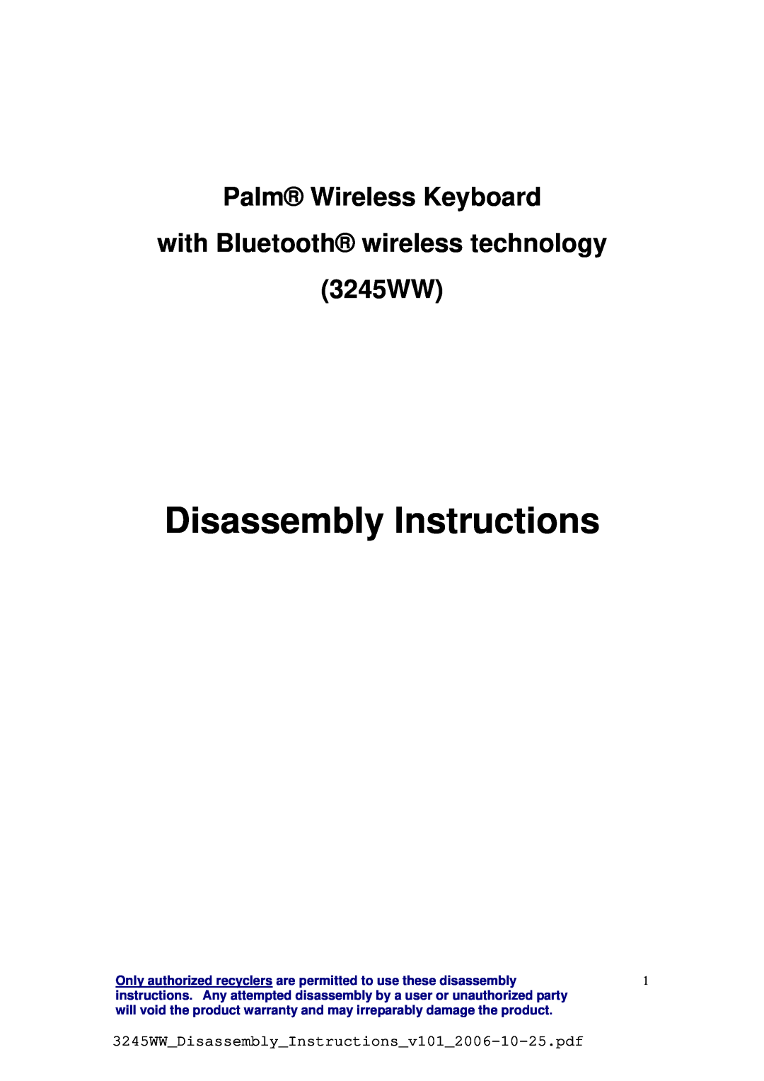 Palm 3245WW warranty Only authorized recyclers are permitted to use these disassembly, Disassembly Instructions 
