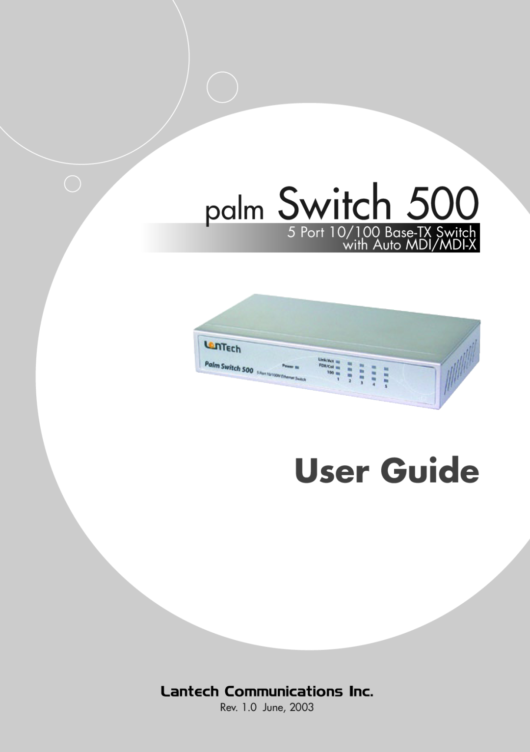 Palm 500 manual palm Switch, User Guide, Port 10/100 Base-TX Switch with Auto MDI/MDI-X, Rev. 1.0 June 