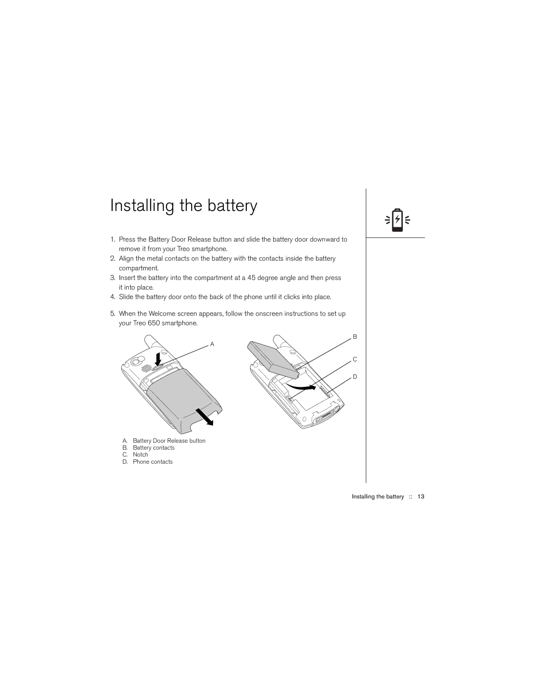 Palm 650 manual Installing the battery 