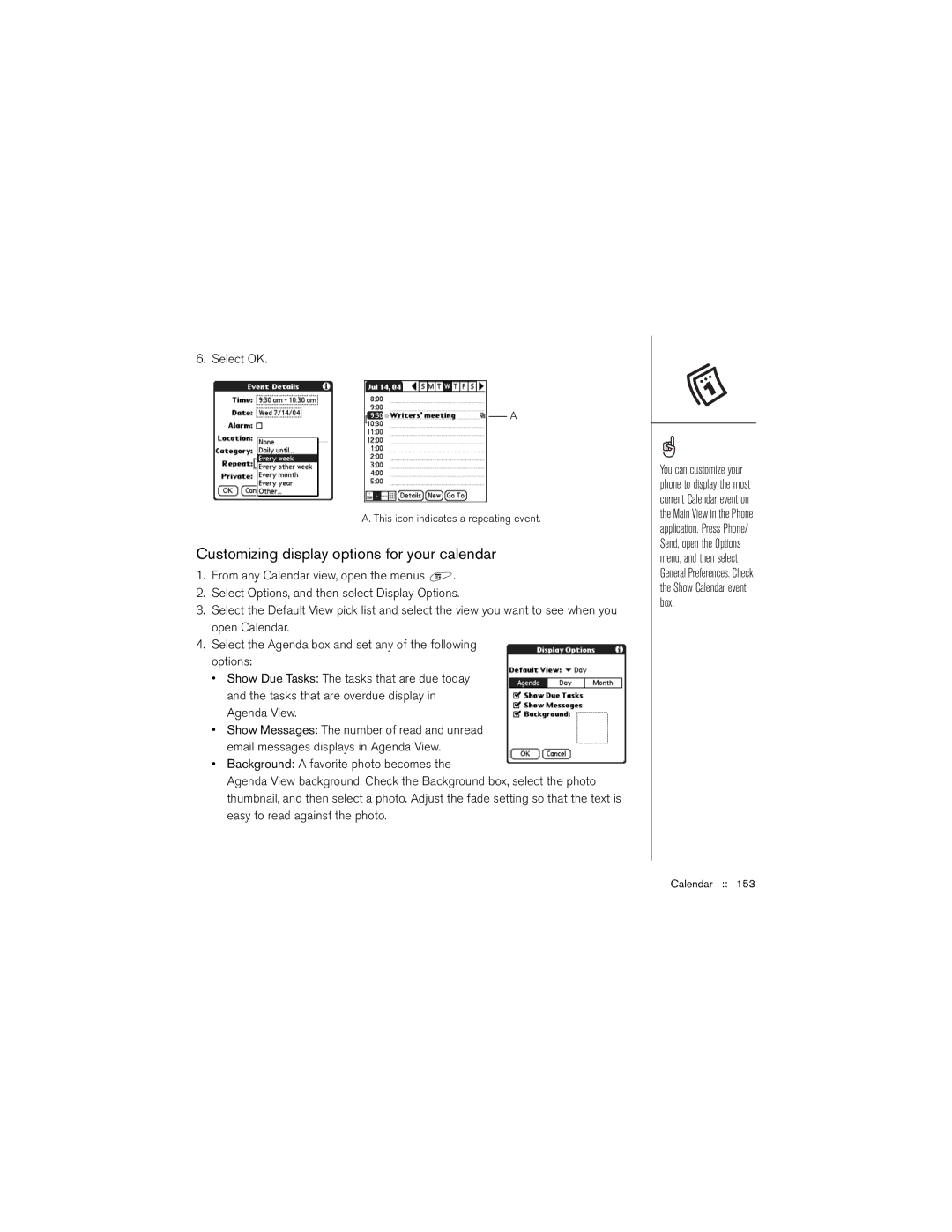 Palm 650 manual Customizing display options for your calendar, This icon indicates a repeating event 