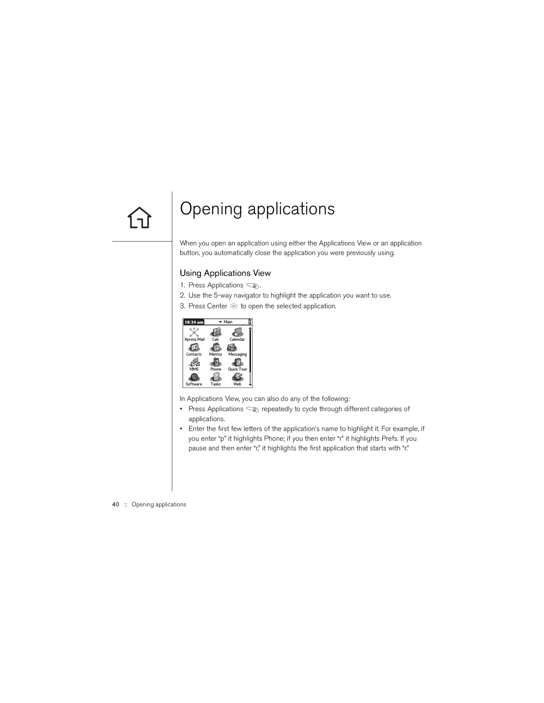 Palm 650 manual Opening applications, Using Applications View 