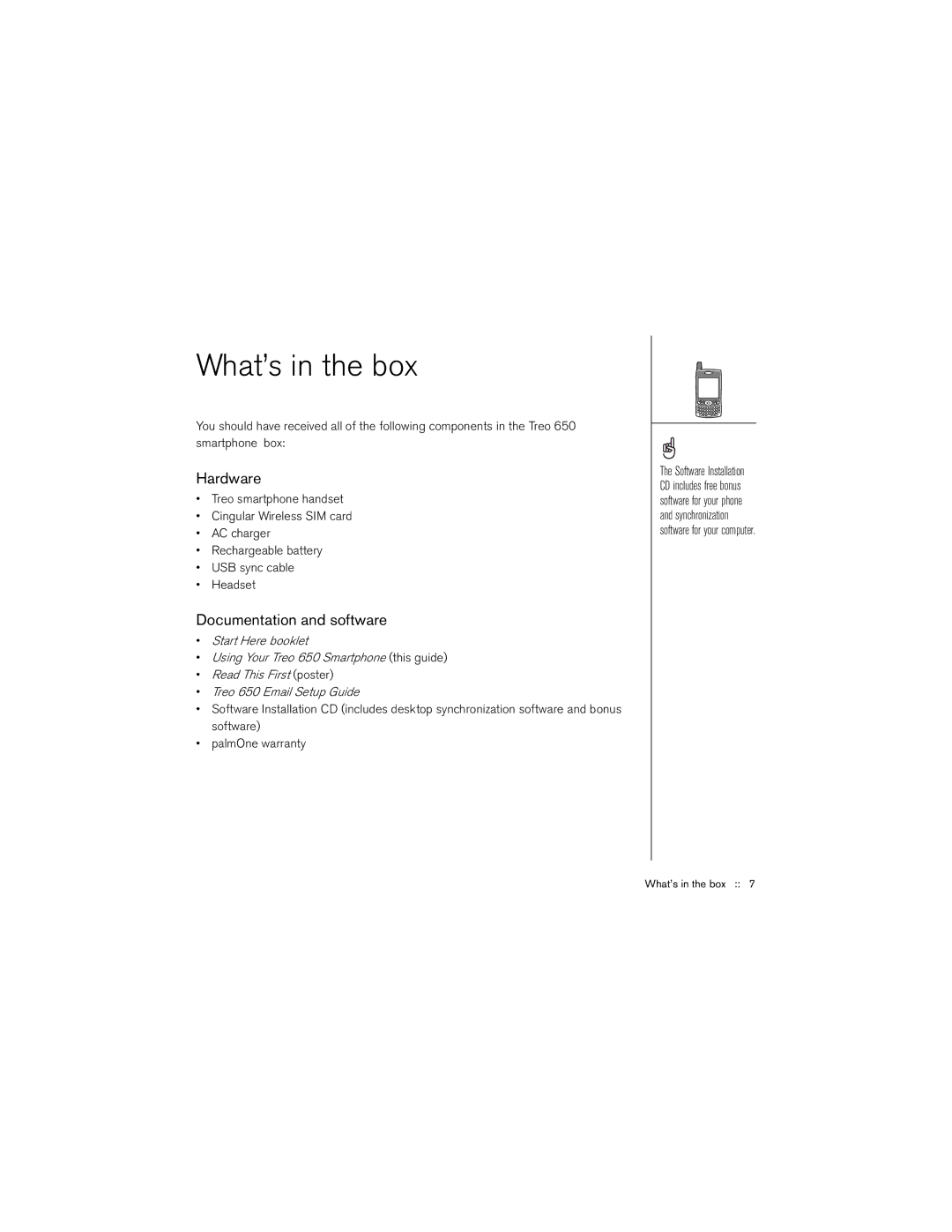 Palm 650 manual What’s in the box, Hardware, Documentation and software 