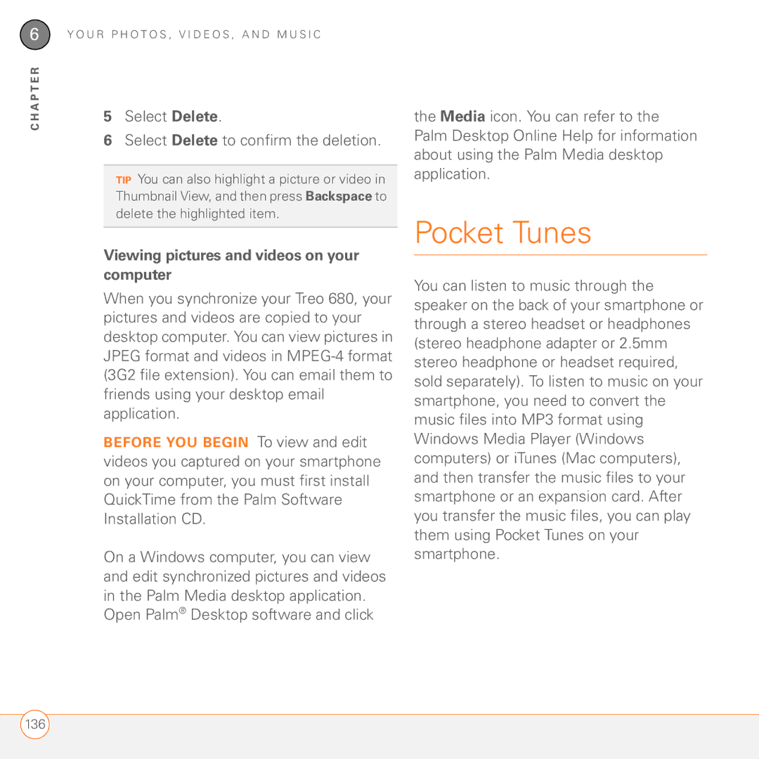 Palm 680 Pocket Tunes, Select Delete Select Delete to confirm the deletion, Viewing pictures and videos on your computer 