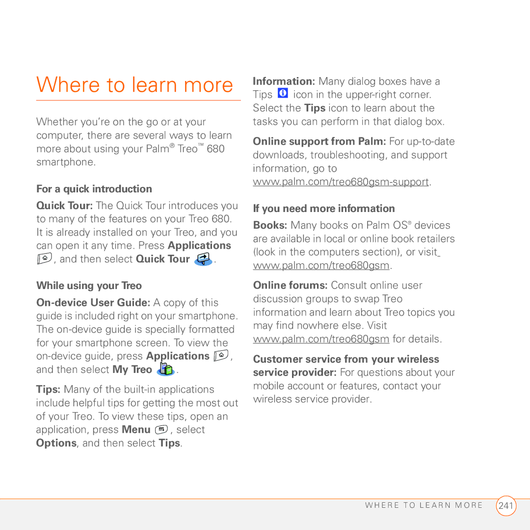 Palm 680 manual Where to learn more, For a quick introduction, While using your Treo 