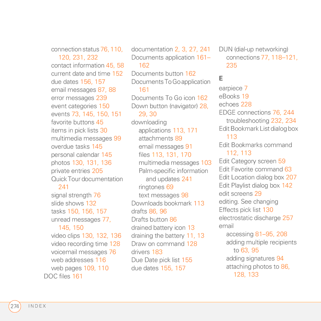 Palm 680 manual 145, 162, 161, 29, 30 downloading, 113, Accessing 81-95, 208 adding multiple recipients, 128 