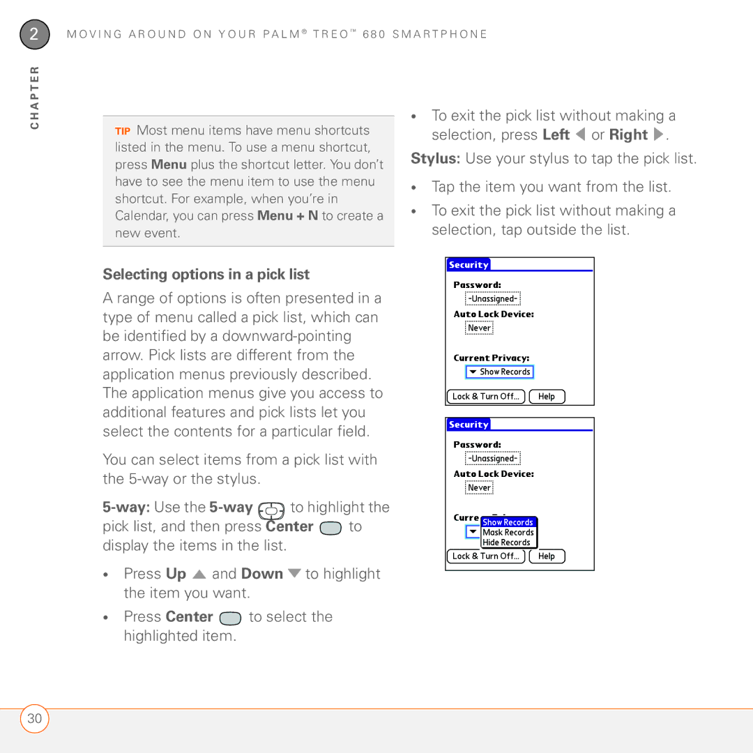 Palm 680 manual Selecting options in a pick list, Way Use the 5-way, To highlight 