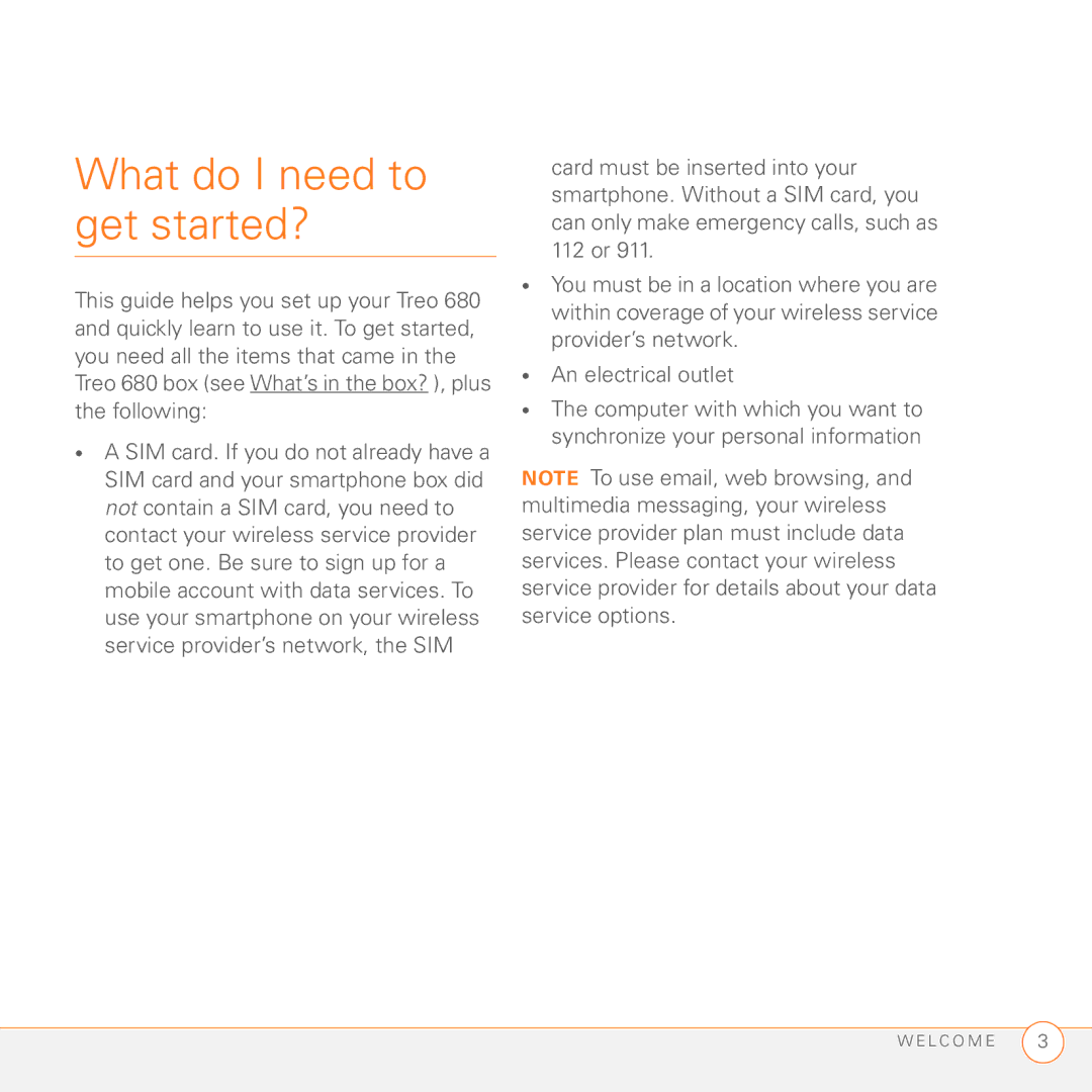 Palm 680 manual What do I need to get started? 