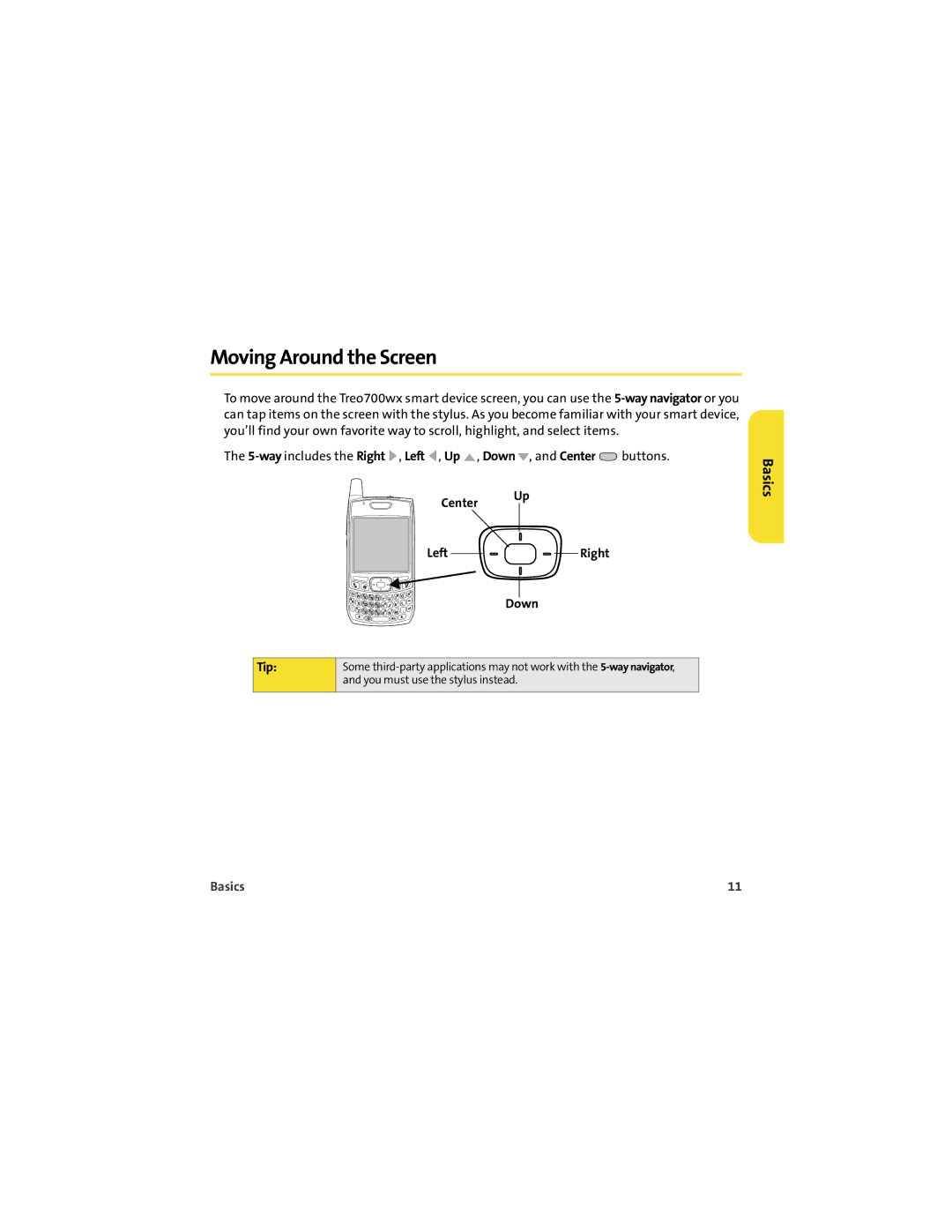 Palm 700wx manual Moving Around the Screen, Center LeftRight Down Tip 