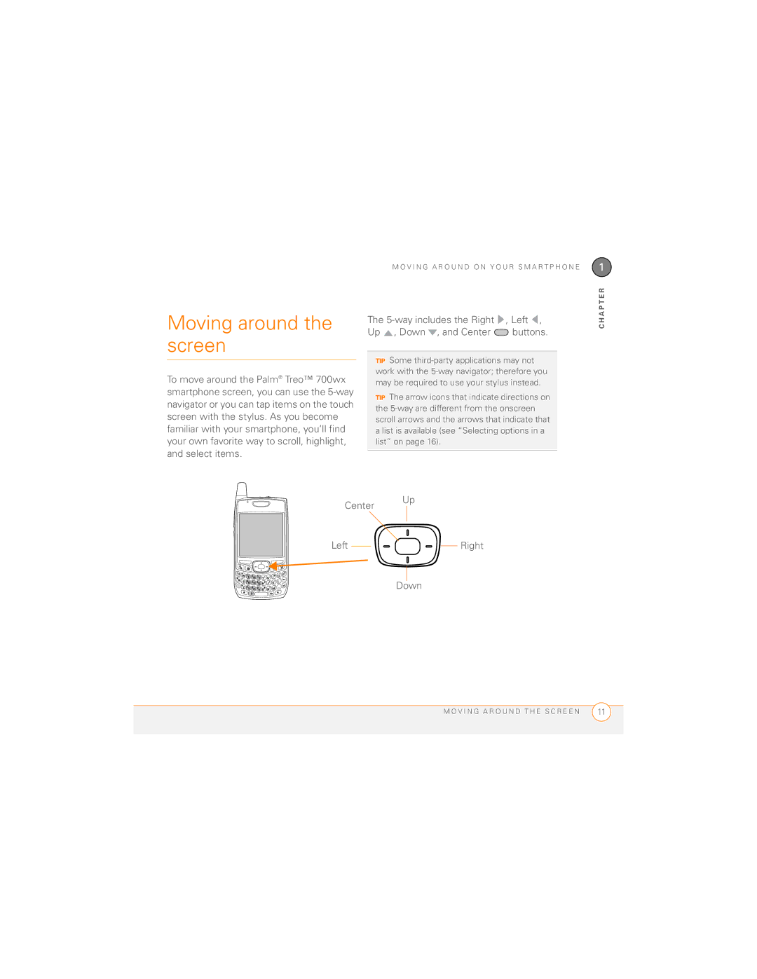 Palm 700wx manual Moving around the screen, Center LeftRight Down 