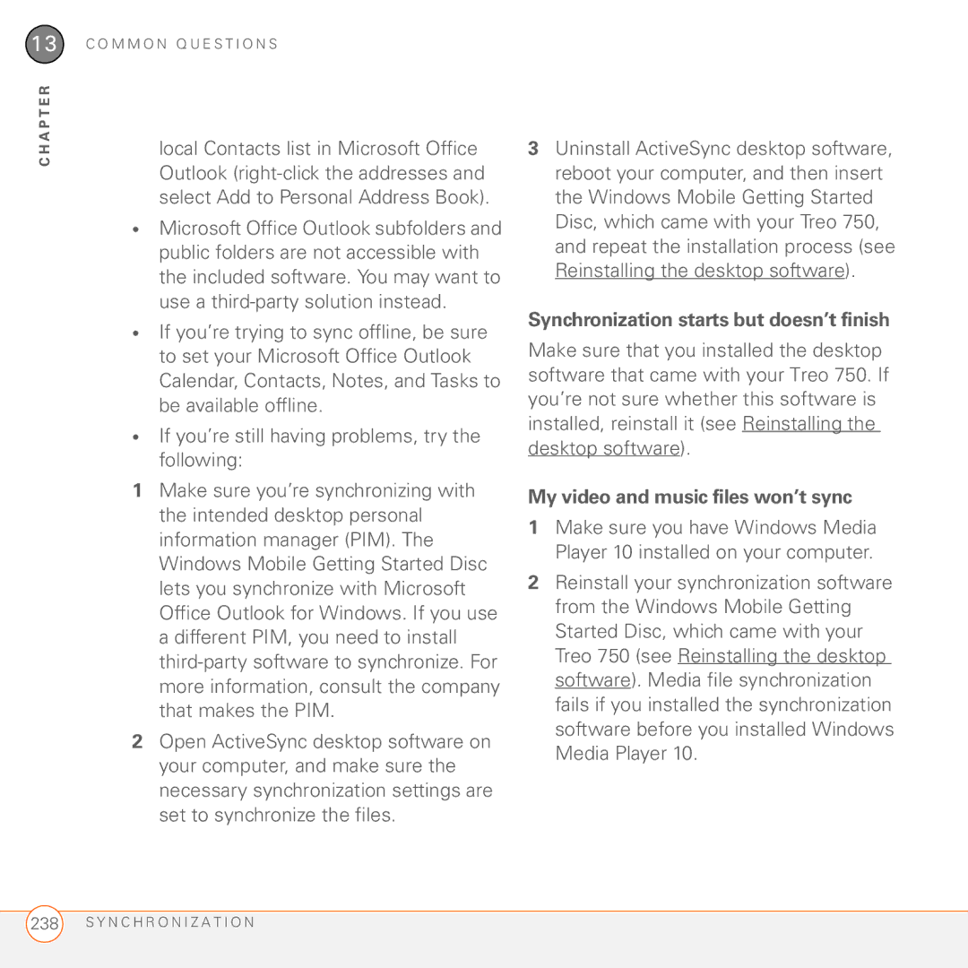 Palm 750 manual Synchronization starts but doesn’t finish, My video and music files won’t sync 