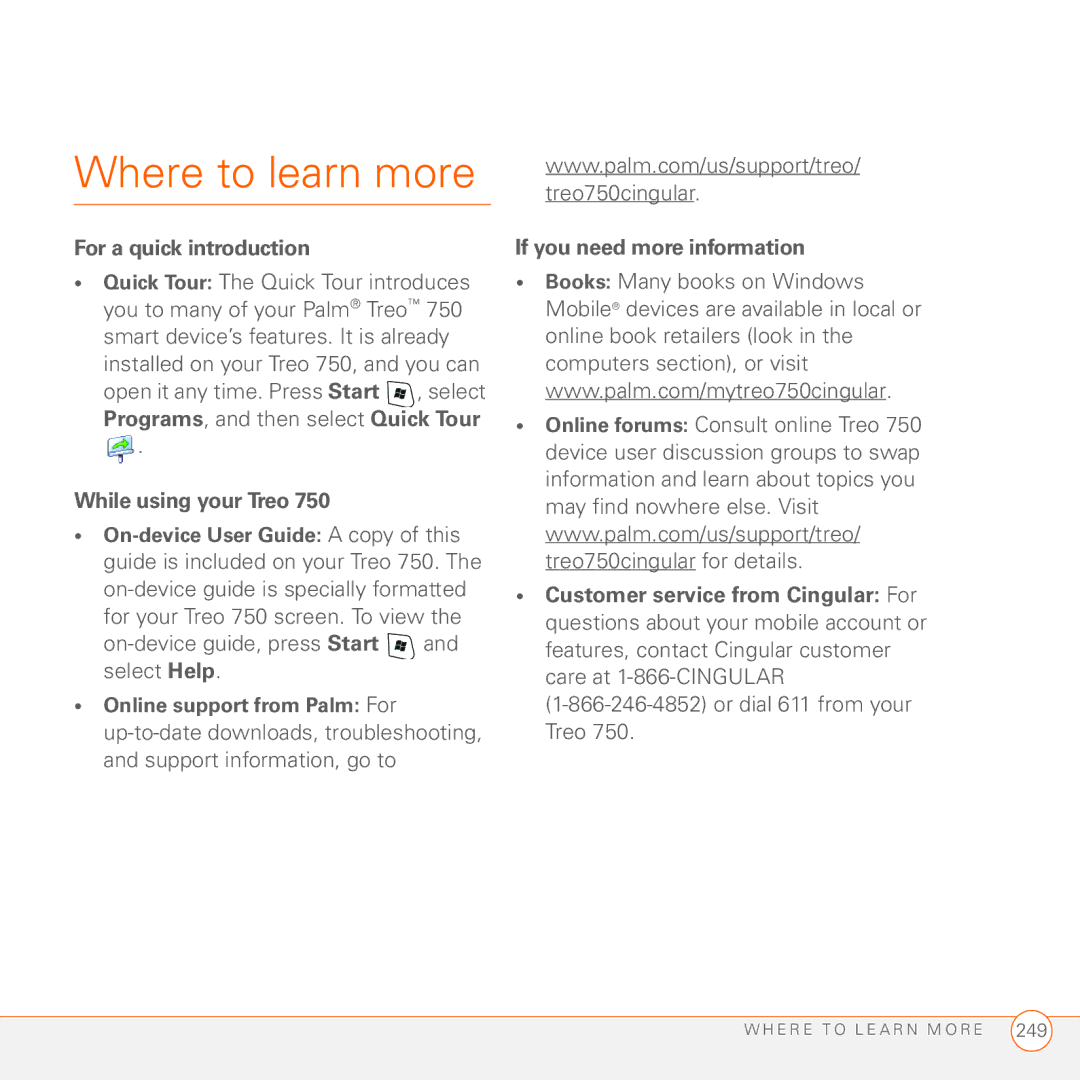 Palm manual Where to learn more, Treo750cingular, For a quick introduction, While using your Treo 
