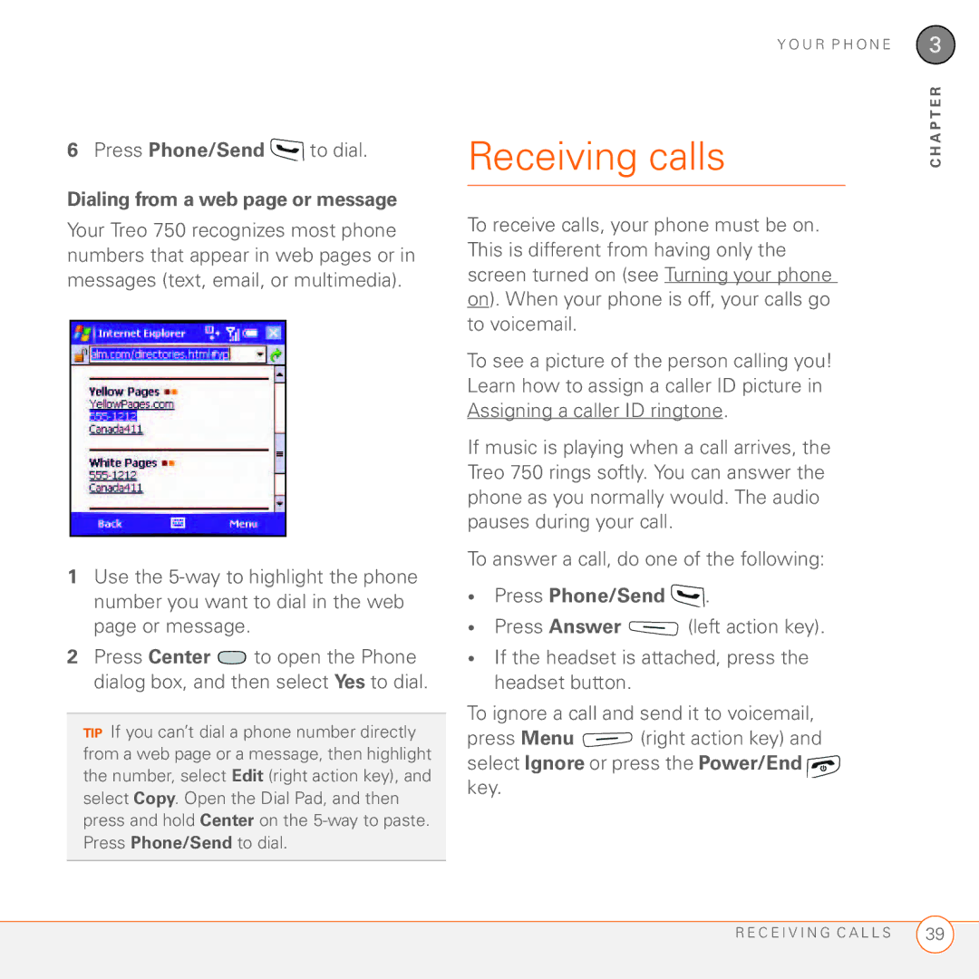 Palm 750 manual Receiving calls, Dialing from a web page or message, To answer a call, do one of the following 