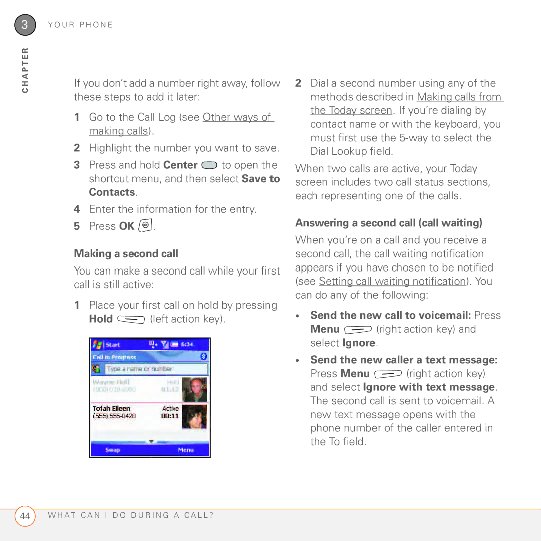 Palm 750 manual Making a second call, Answering a second call call waiting, Send the new call to voicemail Press 