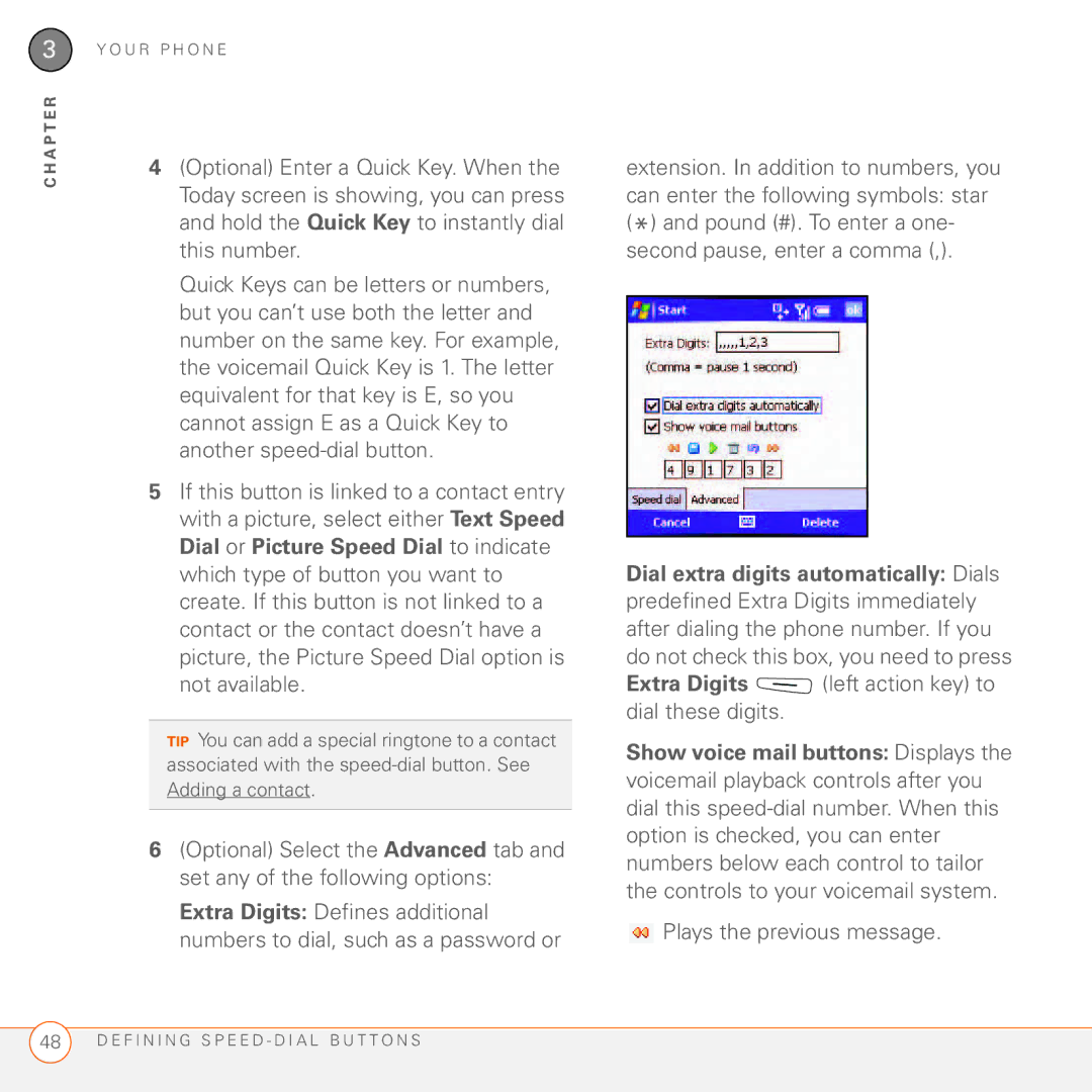 Palm 750 manual Extra Digits left action key to dial these digits, Plays the previous message 
