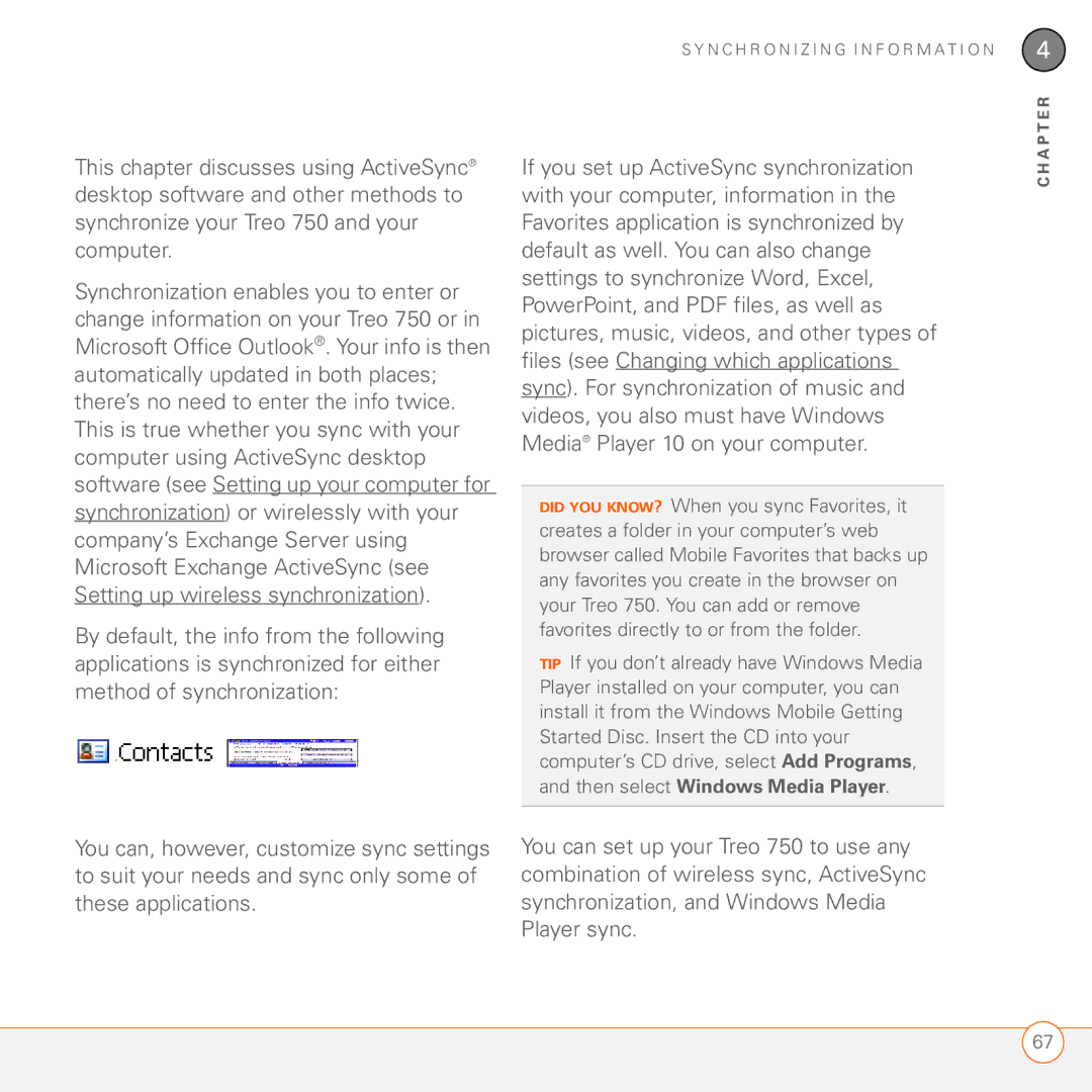 Palm 750 manual You can, however, customize sync settings, To suit your needs and sync only some 