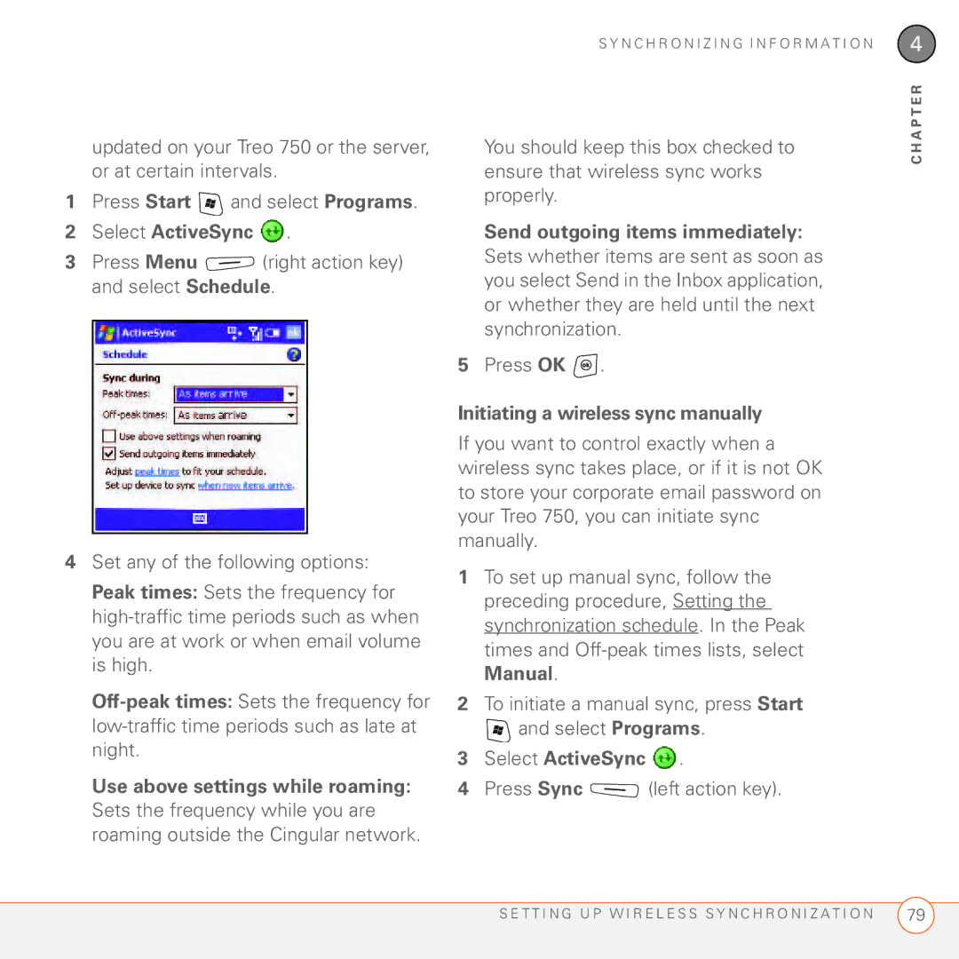 Palm 750 Send outgoing items immediately, Initiating a wireless sync manually, Press Sync left action key 