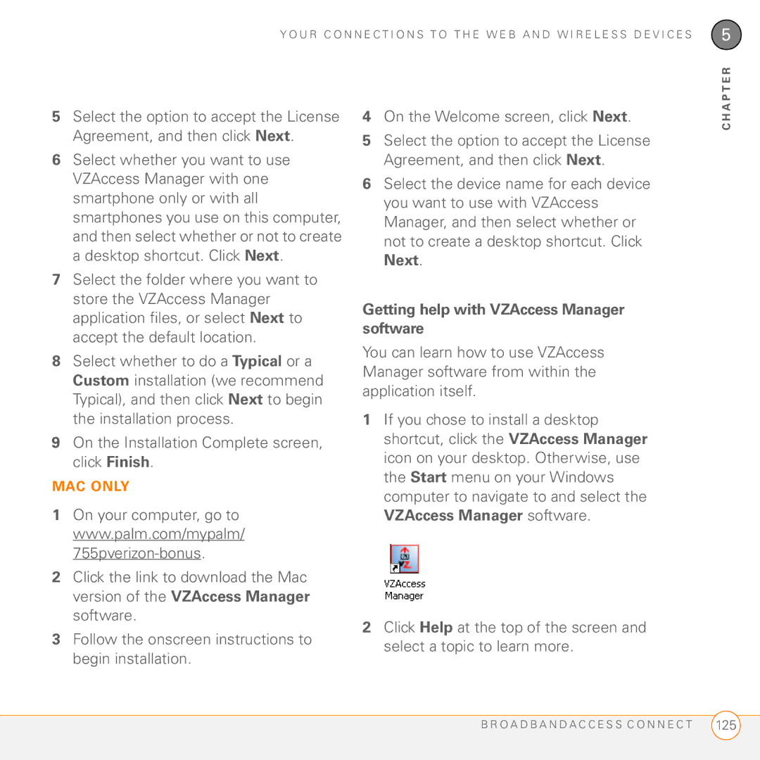 Palm 755P manual On the Installation Complete screen, click Finish, Getting help with VZAccess Manager software 