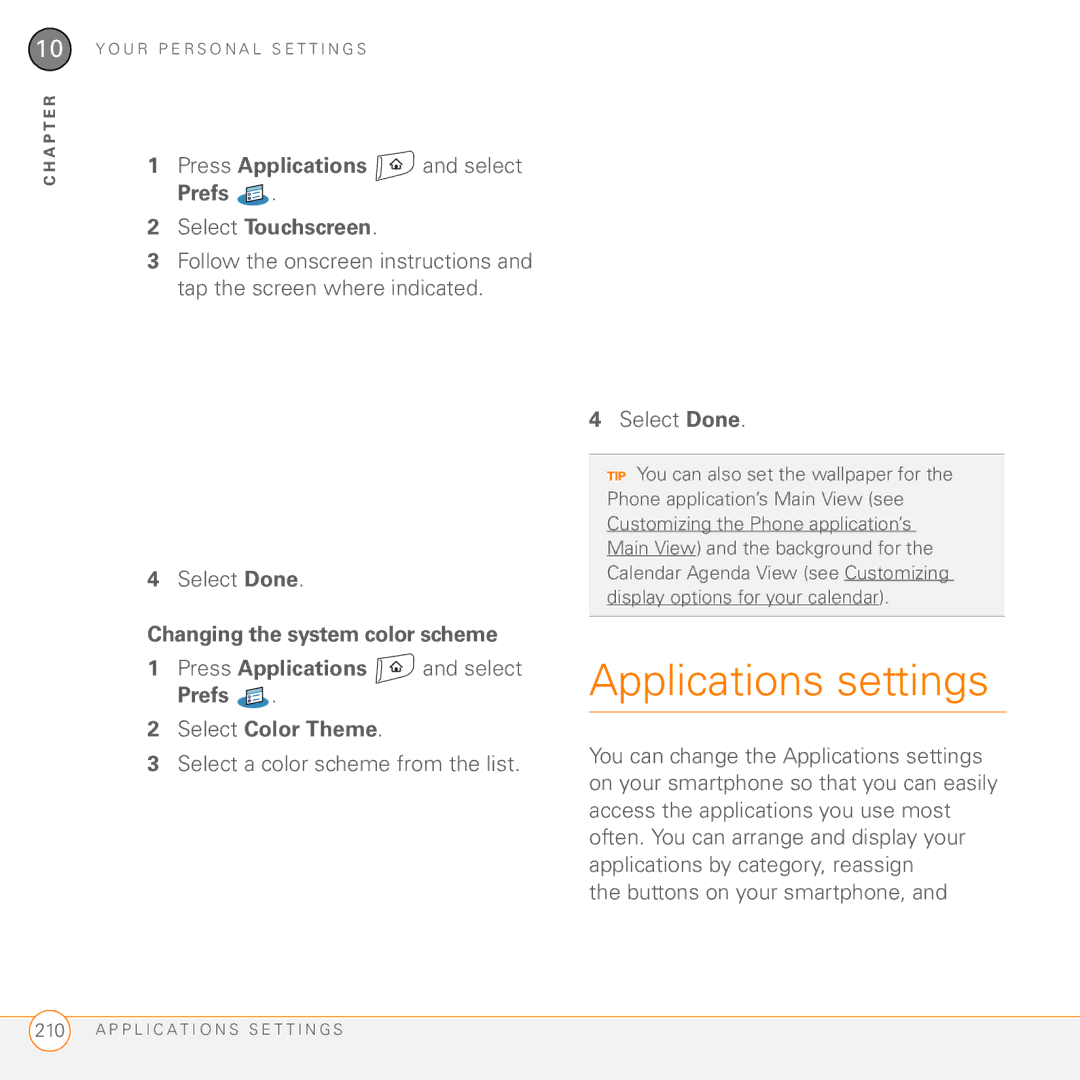 Palm 755P manual Applications settings, Press Applications and select Prefs Select Touchscreen 