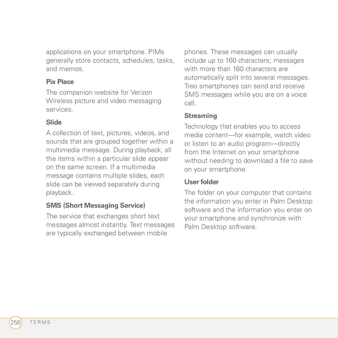 Palm 755P manual Pix Place, Slide, SMS Short Messaging Service, Streaming, User folder 