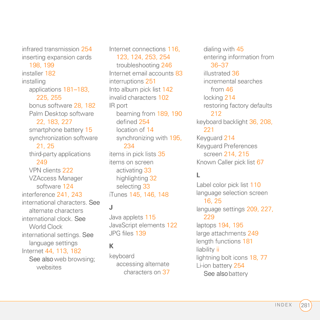 Palm 755P manual 123, 124, 253, 198, 36-37, 22, 183, Screen 214, 249, ITunes 145, 146, 229, Internet 44, 113 
