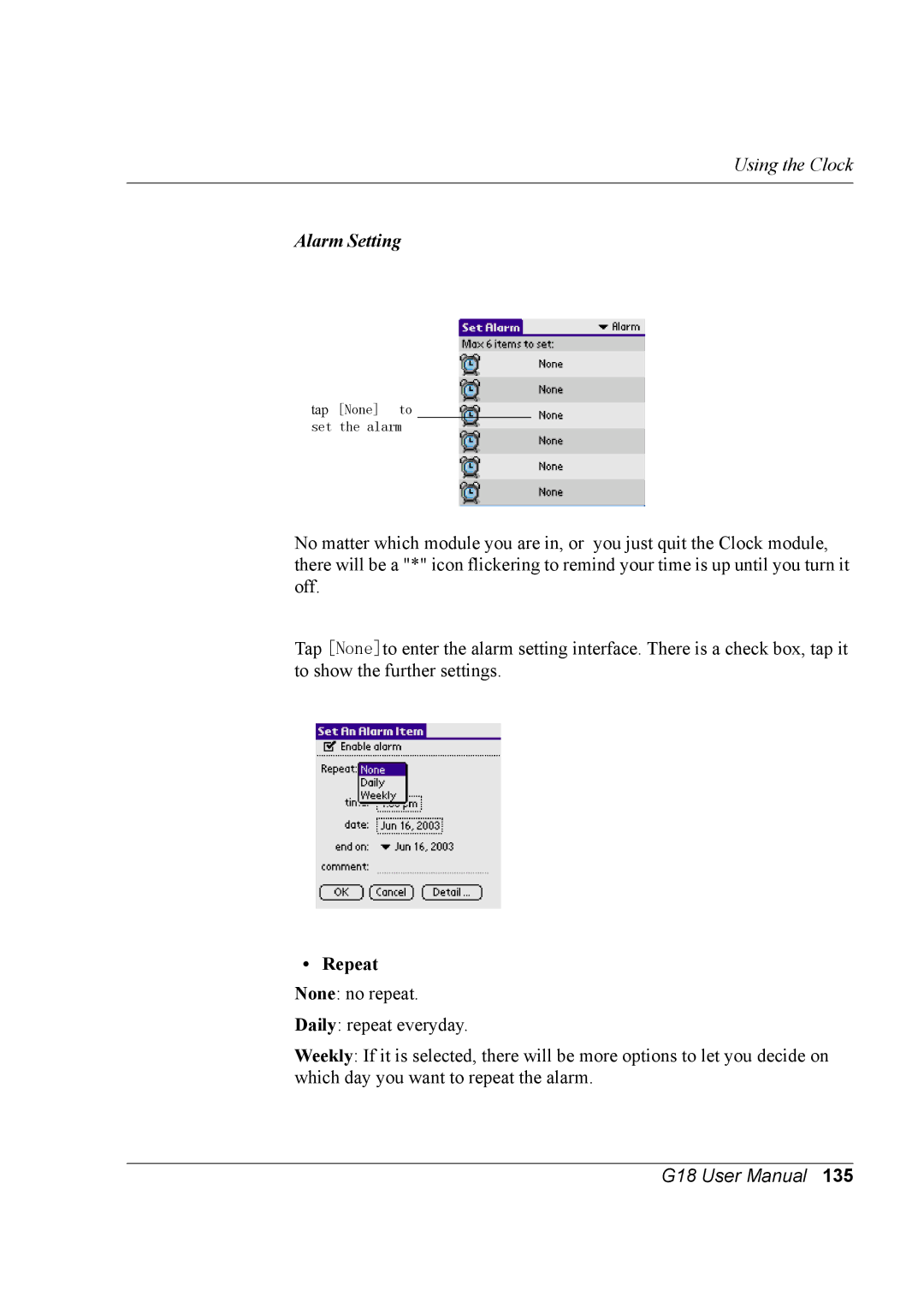 Palm G18 user manual Alarm Setting, Repeat None no repeat. Daily repeat everyday 