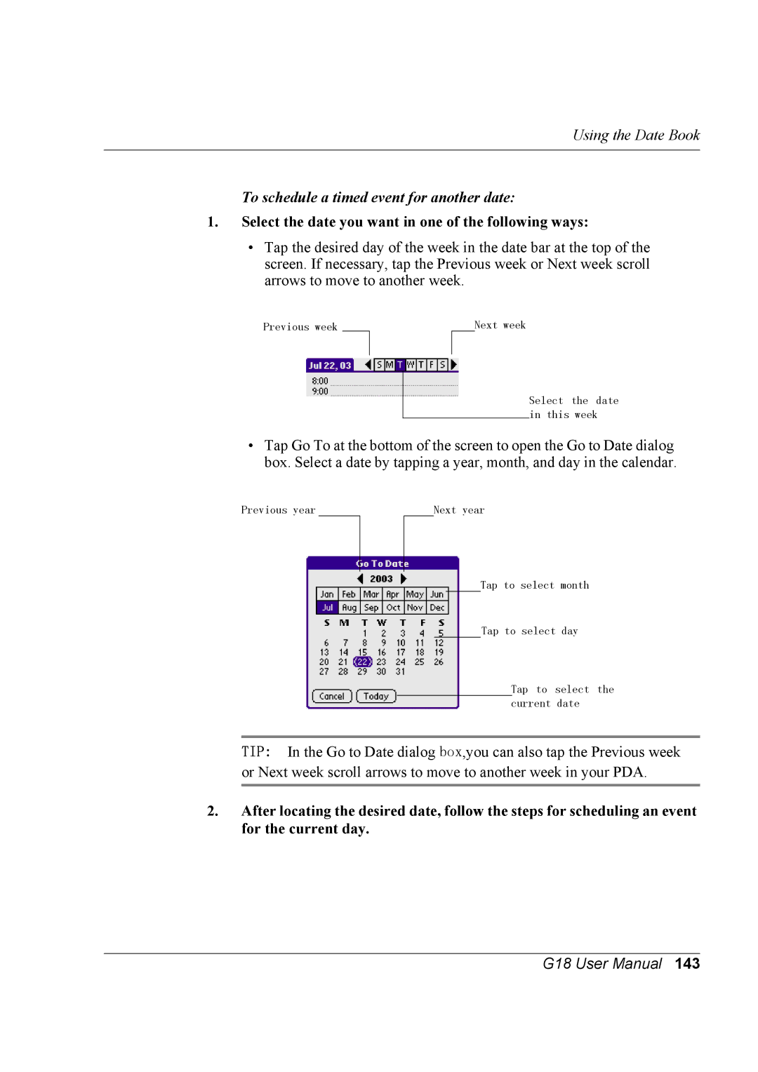 Palm G18 user manual To schedule a timed event for another date, Select the date you want in one of the following ways 