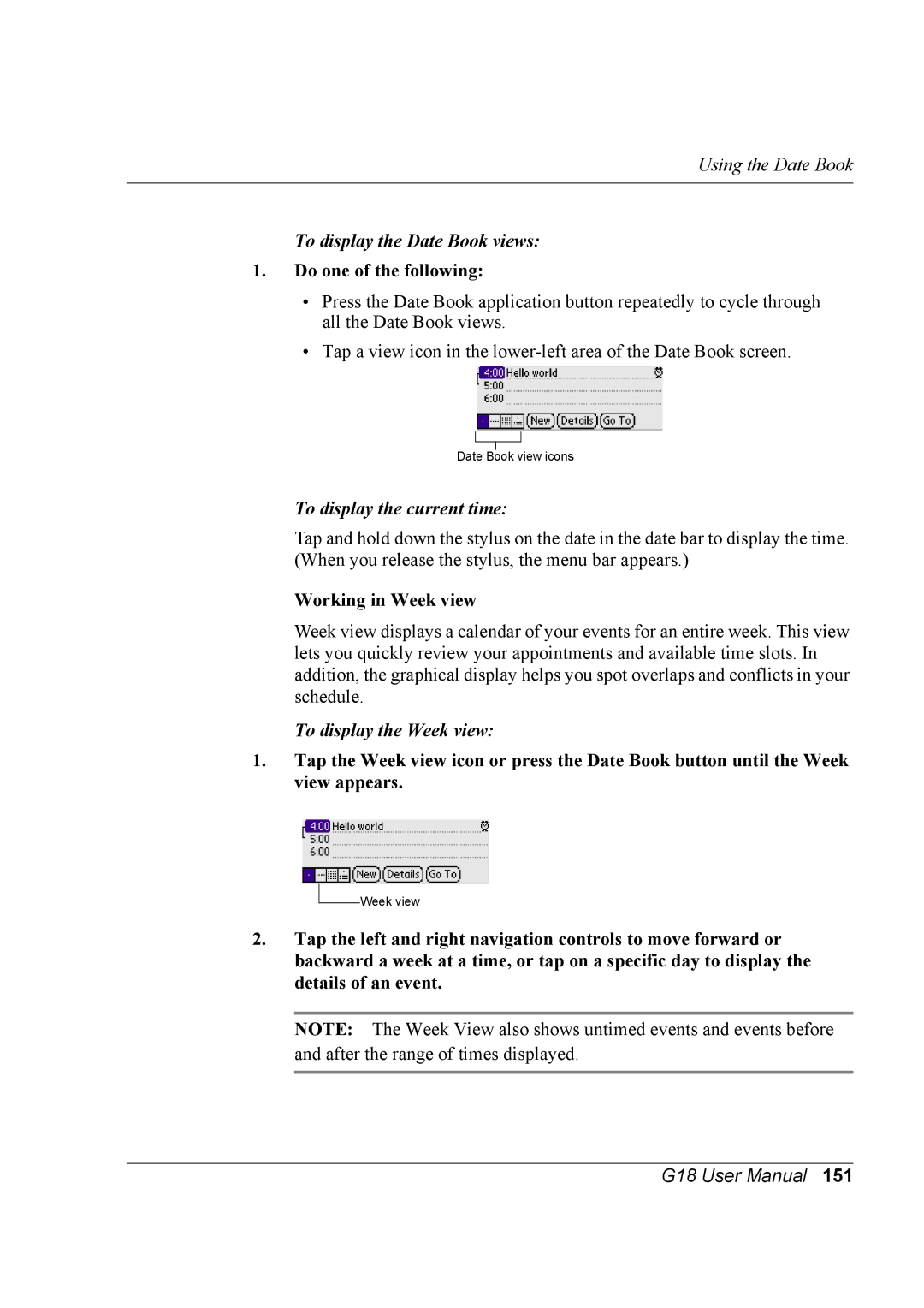 Palm G18 To display the Date Book views, To display the current time, Working in Week view, To display the Week view 