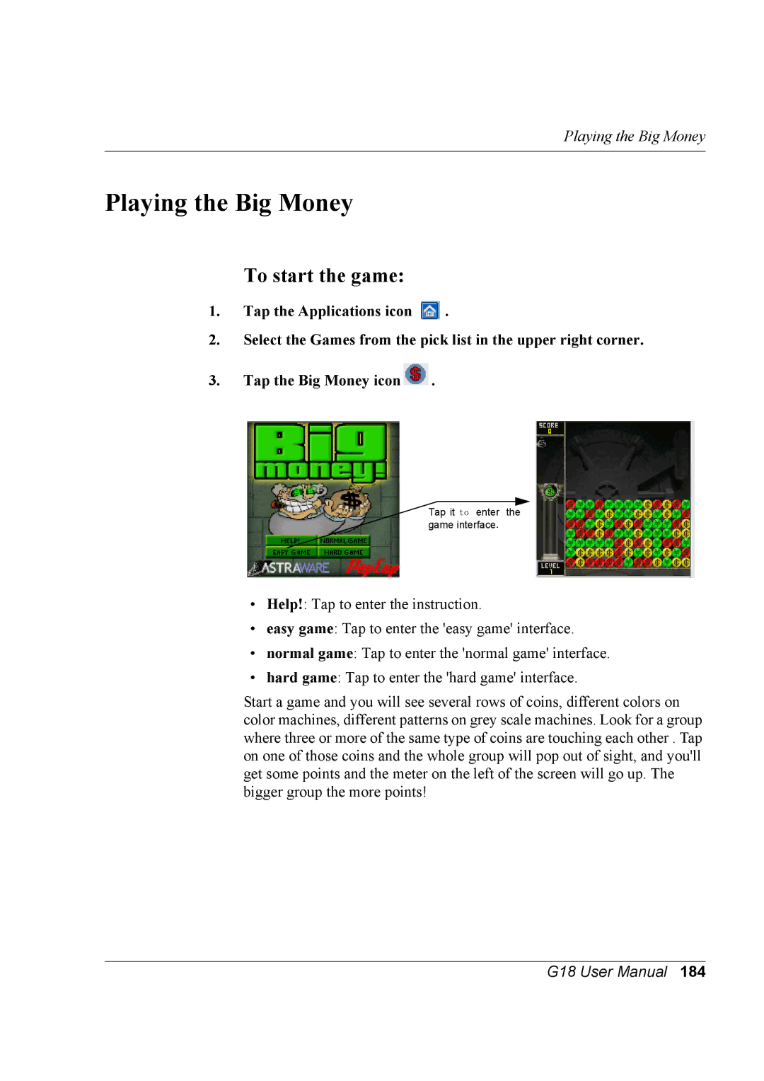 Palm G18 user manual Playing the Big Money, To start the game 