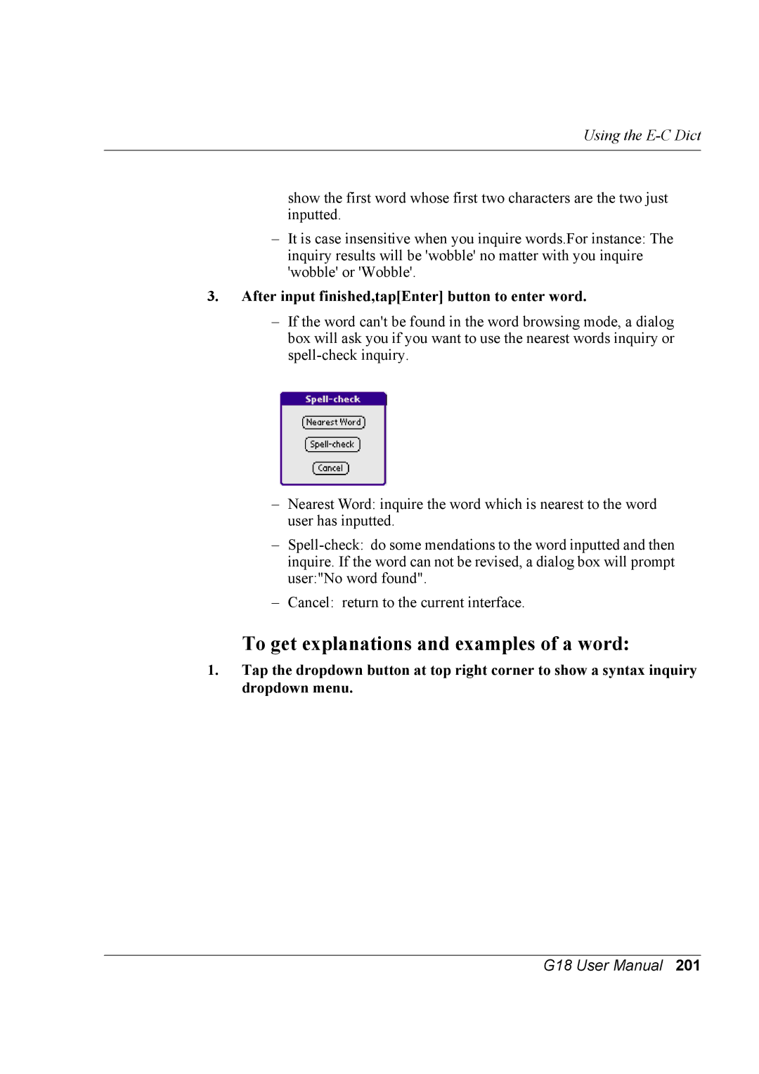 Palm G18 user manual To get explanations and examples of a word, After input finished,tapEnter button to enter word 