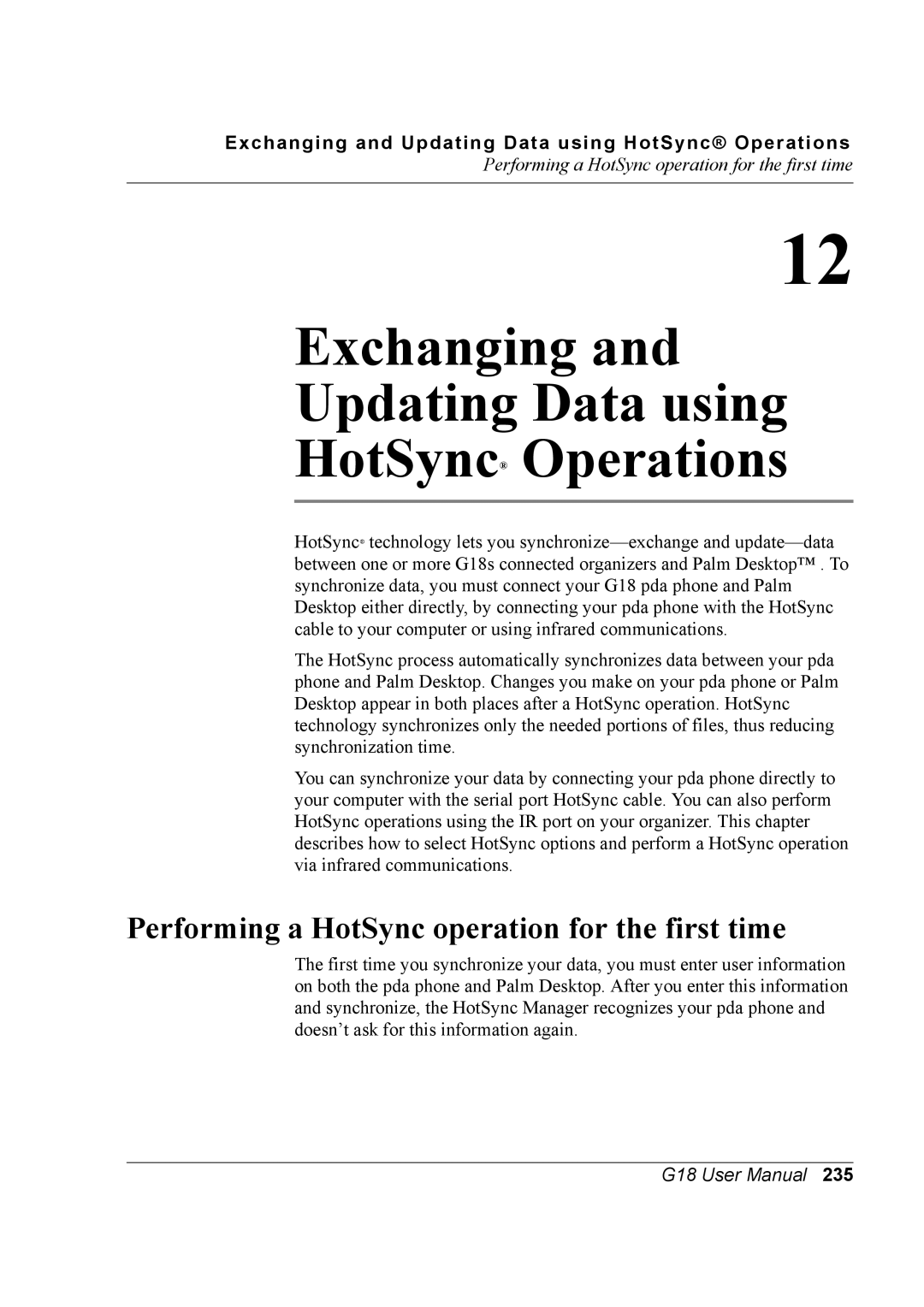 Palm G18 user manual Exchanging Updating Data using HotSync Operations, Performing a HotSync operation for the first time 