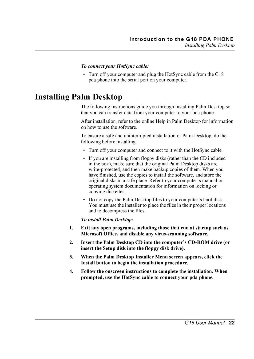 Palm G18 user manual Installing Palm Desktop, To connect your HotSync cable, To install Palm Desktop 