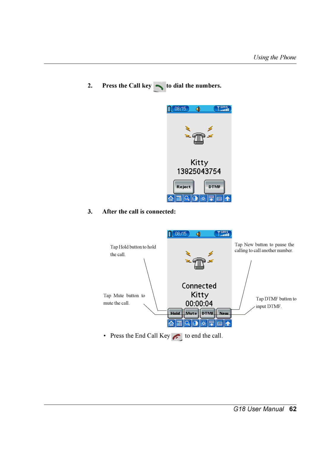 Palm G18 user manual Press the End Call Key to end the call 