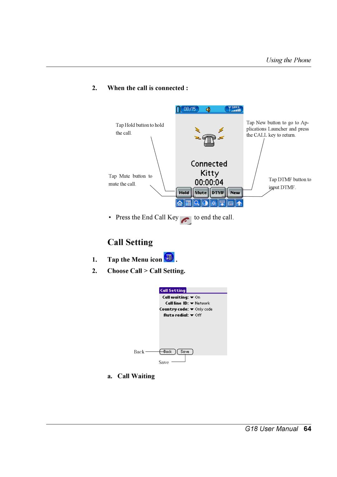 Palm G18 user manual When the call is connected, Tap the Menu icon Choose Call Call Setting, Call Waiting 