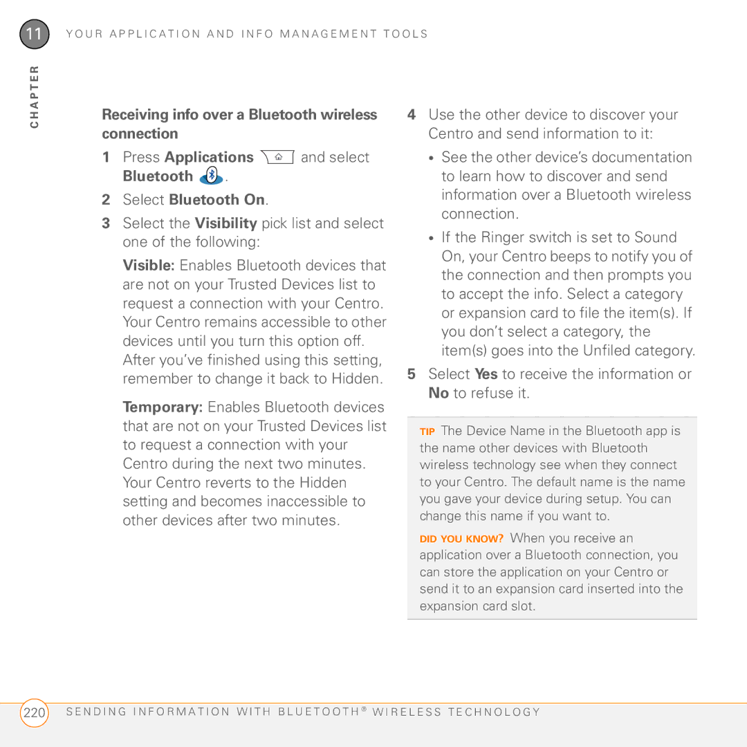 Palm PDA CentroTM Smart Device manual Select Yes to receive the information or No to refuse it 