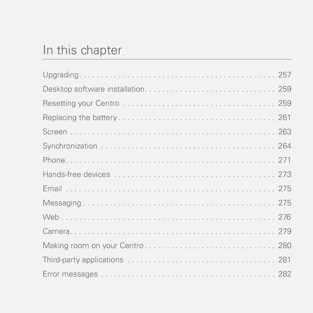 Palm PDA CentroTM Smart Device manual This chapter 