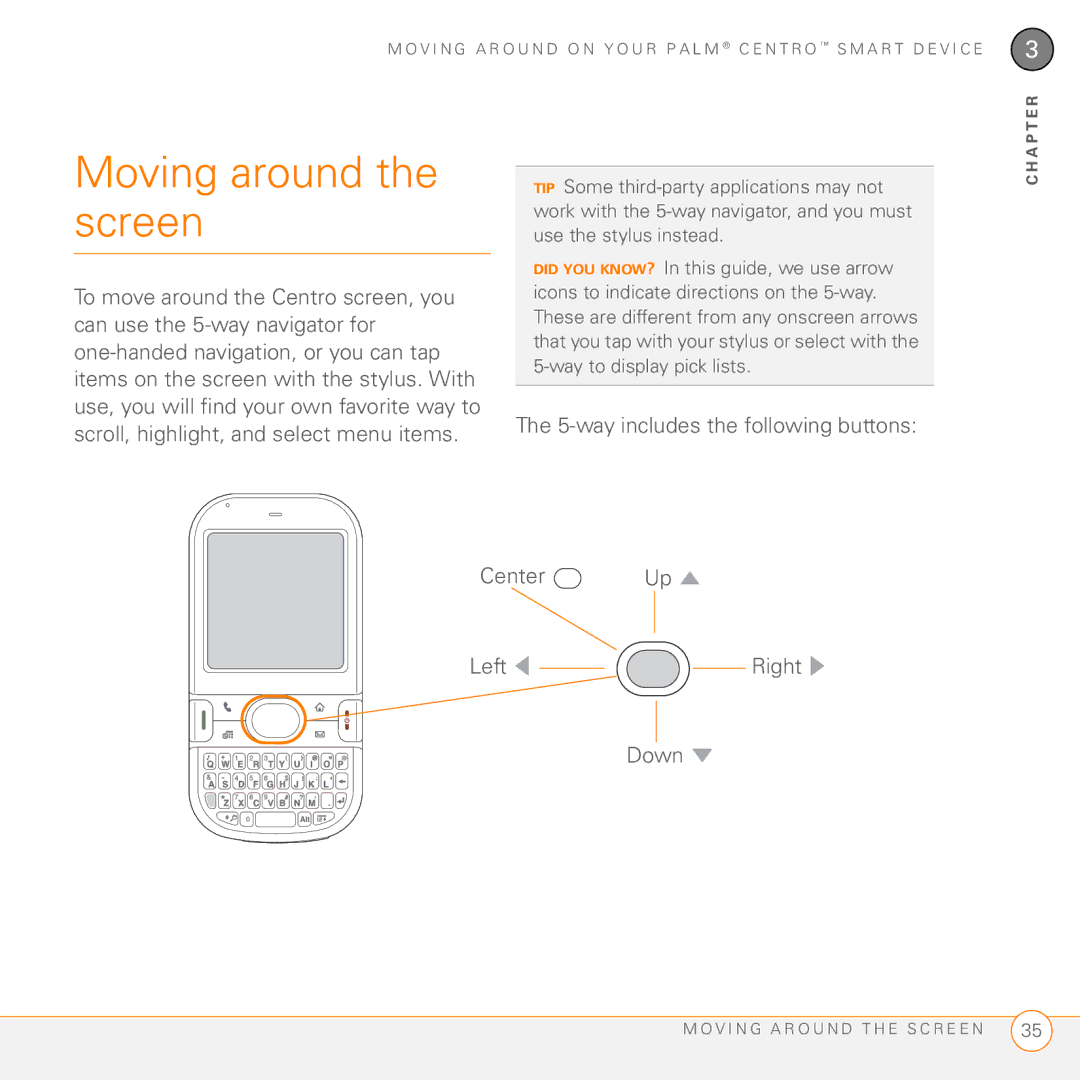 Palm PDA CentroTM Smart Device manual Moving around the screen, way includes the following buttons, Center Left Right 