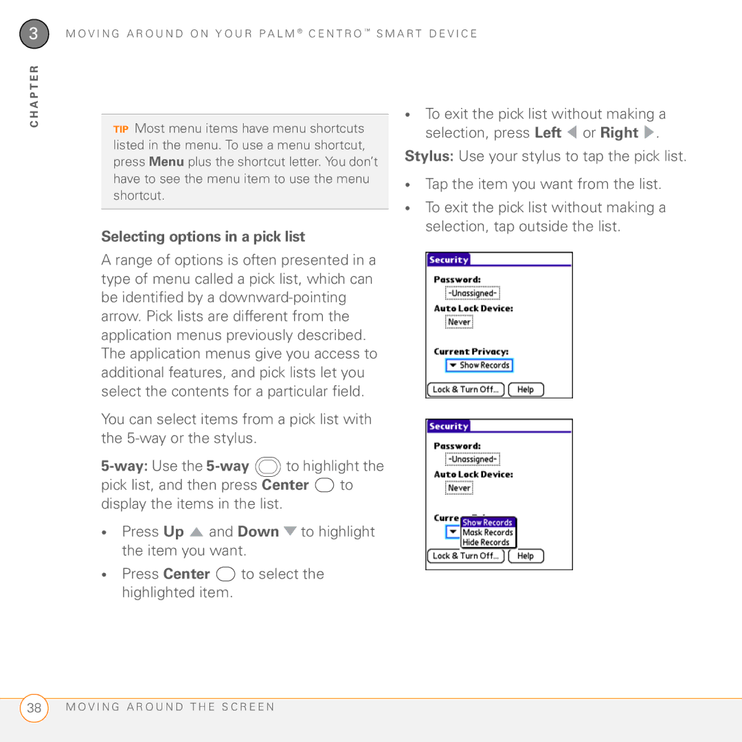 Palm PDA CentroTM Smart Device manual Selecting options in a pick list, Way Use the 5-way, To highlight 