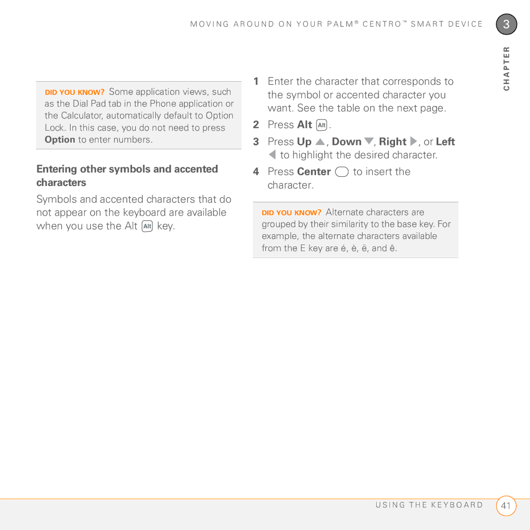 Palm PDA CentroTM Smart Device manual Entering other symbols and accented characters, Press Alt 