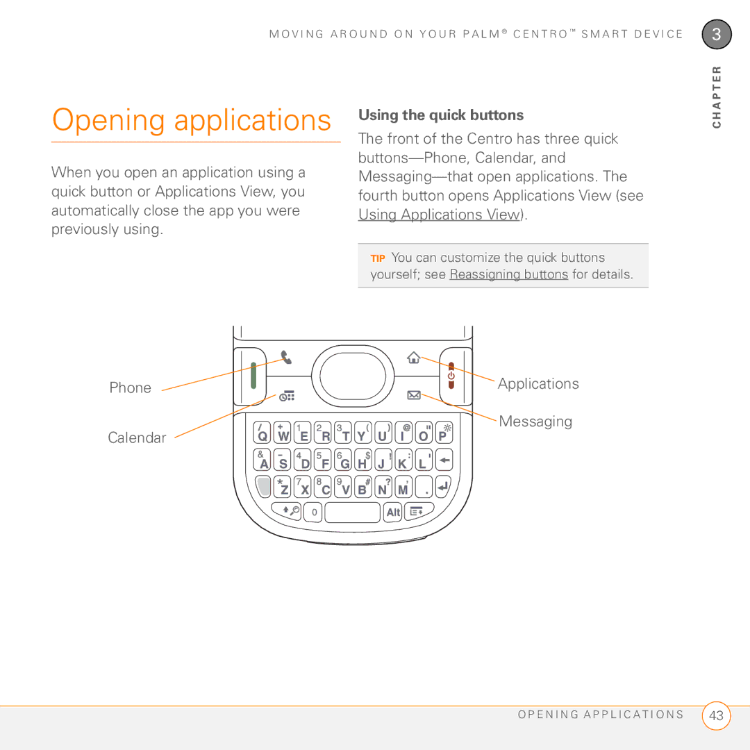 Palm PDA CentroTM Smart Device manual Opening applications, Using the quick buttons, Phone Calendar Applications Messaging 