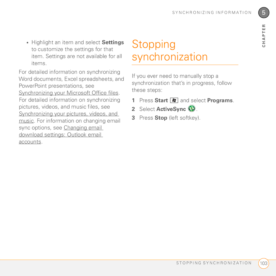 Palm PMG0501000P manual Stopping synchronization, Press Stop left softkey 