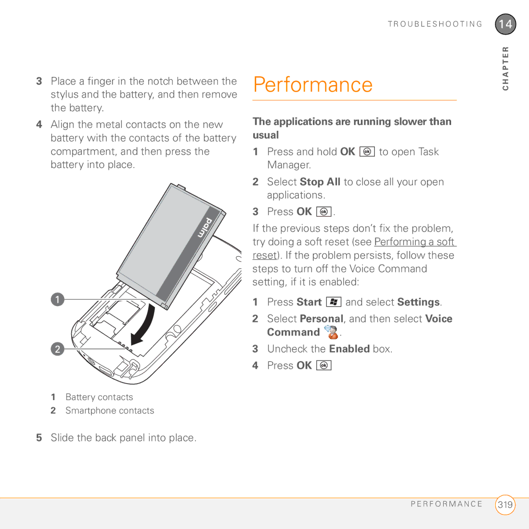 Palm PMG0501000P manual Performance, Applications are running slower than usual, Command, Uncheck the Enabled box Press OK 