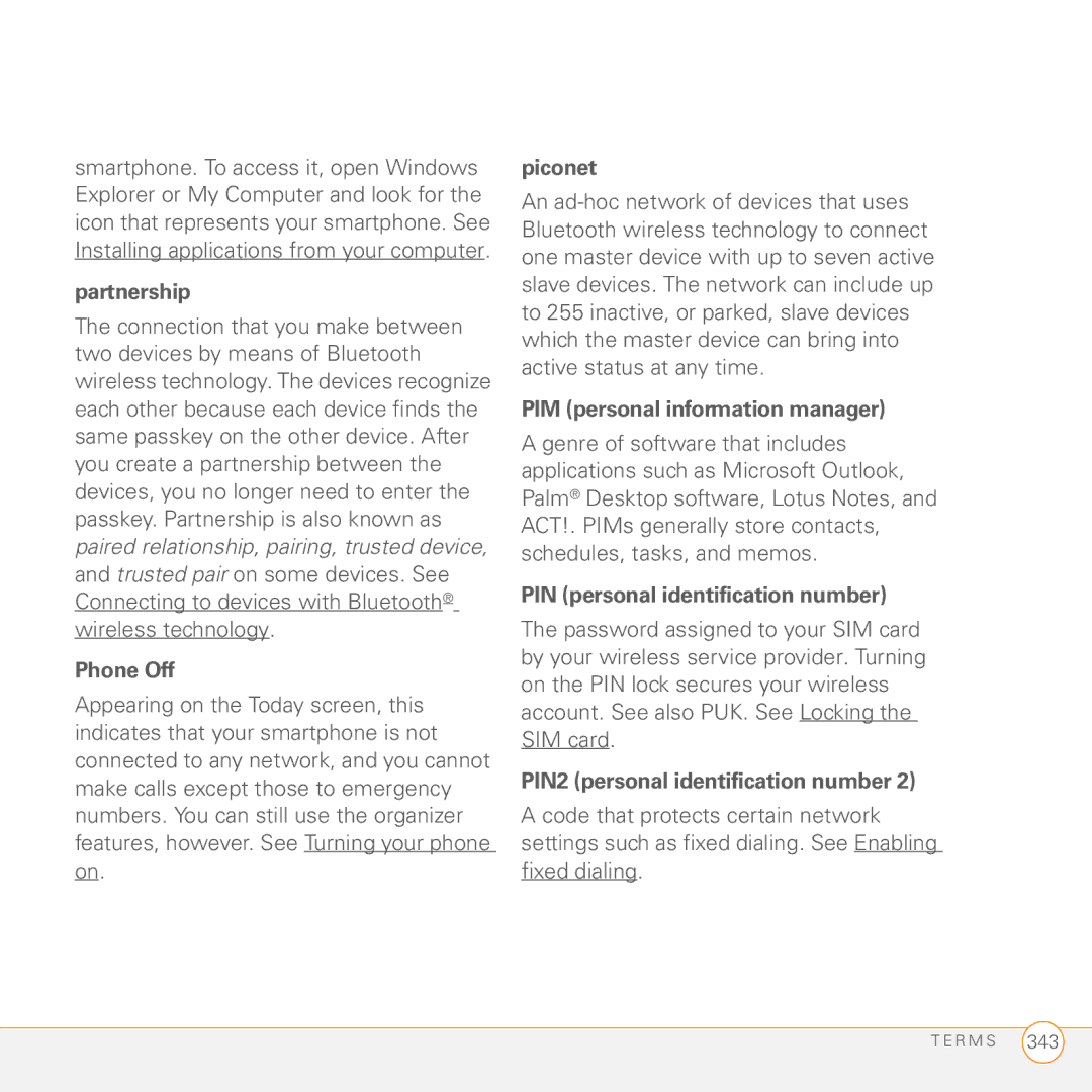 Palm PMG0501000P Partnership, Phone Off, Piconet, PIM personal information manager, PIN personal identification number 